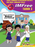 IMFree Tahun 3: Garis Panduan Pelaksanaan Aktiviti dan Buku Lembaran Kerja